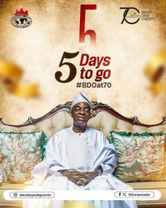 Only 5 days to go!   🎉 Get ready as we celebrate the life, impact, and legacy of God’s servant, Bishop David Oyedepo.   A man of unwavering faith, visionary leadership, and profound wisdom, who has touched countless lives globally. We thank God for the grace upon Your life sir!  #BishopDavidOyedepo #BDOat70  #5to70