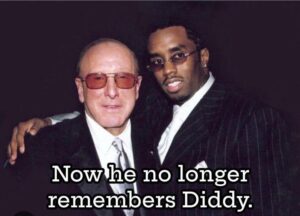 94 year old Arista Records founder Clive Davis, who gave Diddy his Bad Boy Record Label, claims he doesn’t know Diddy or ever heard of him😂