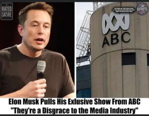 Elon Musk Pulls His Exclusive Show From ABC, “They’re a Disgrace to the Media Industry”