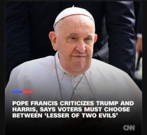 Pope Francis criticizes Trump and Harris and says voters must choose between ‘lesser of two evils’